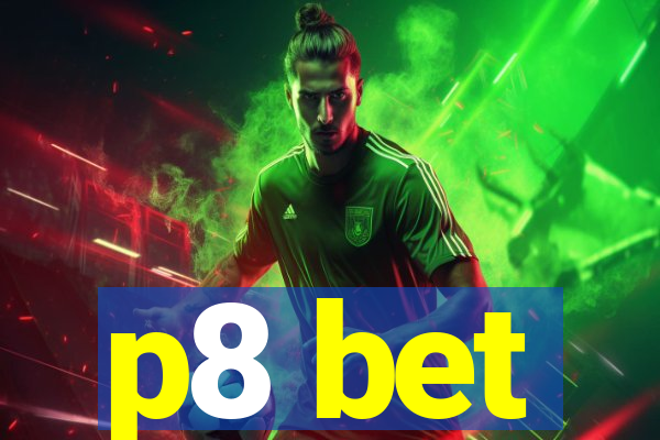 p8 bet